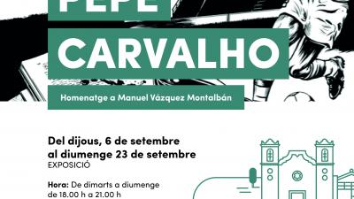 EXPOSICIÓ PEPE CARVALHO - Homenatge a Manuel Vázquez Montalbán